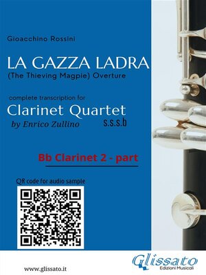 cover image of Bb Clarinet 2 part of "La Gazza Ladra" overture for Clarinet Quartet